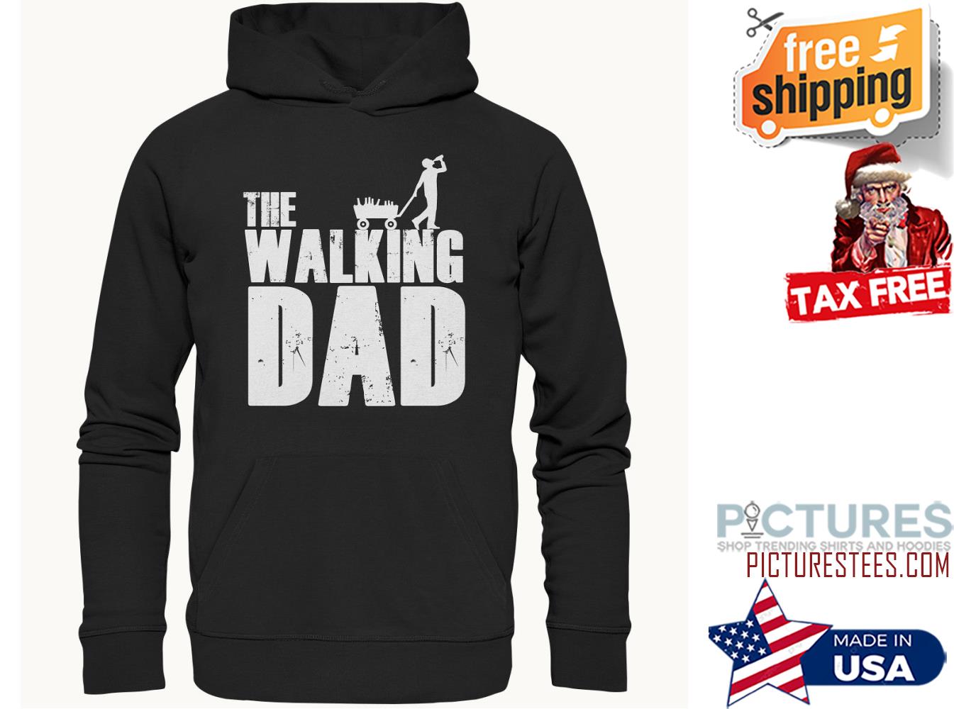 The walking dad shirt