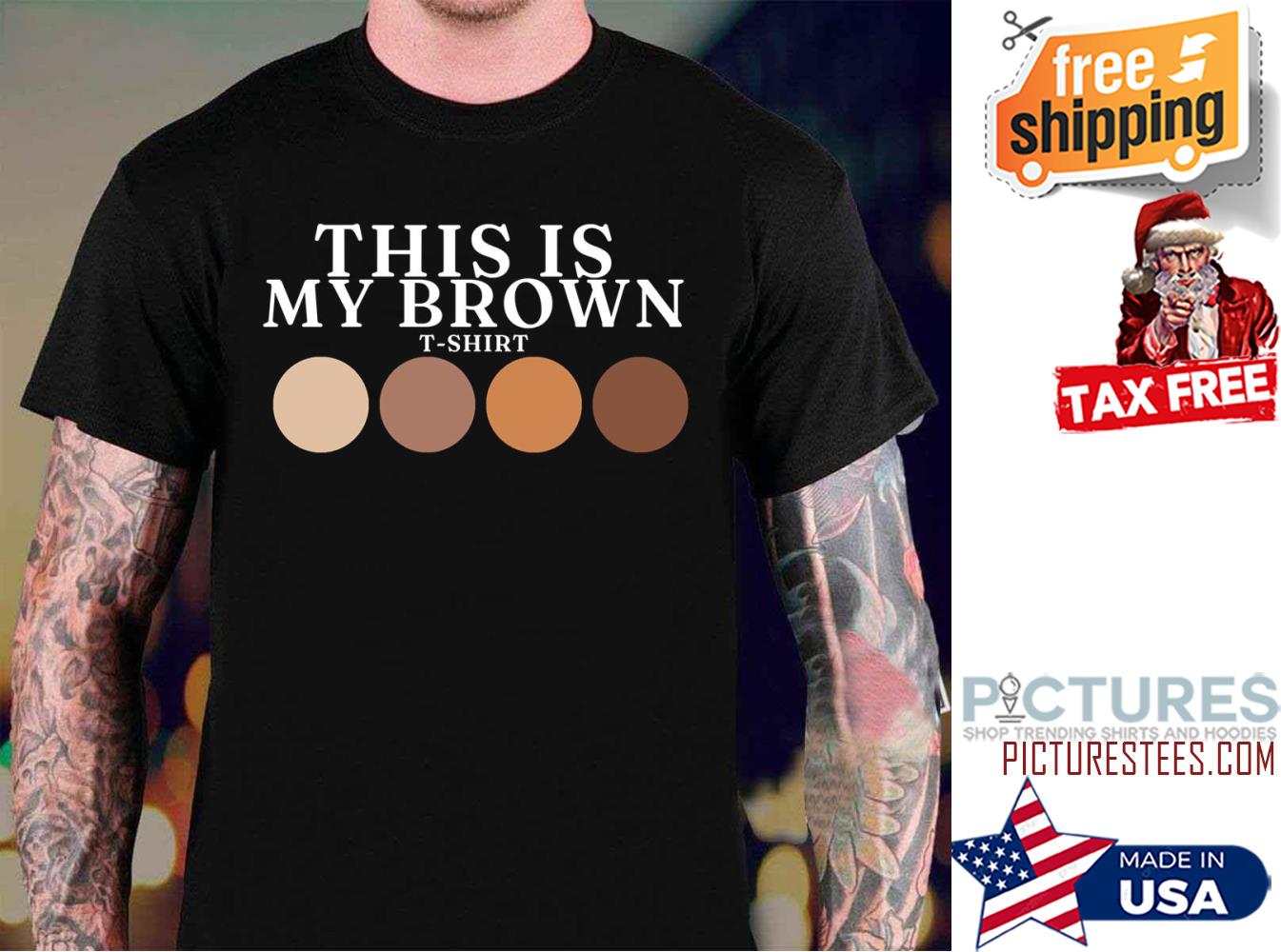 This Is My Brown shirt