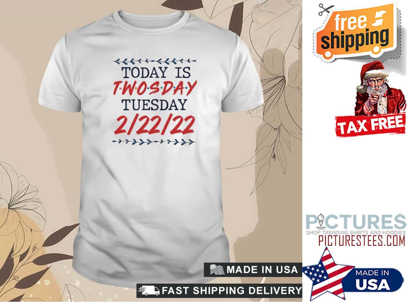 Today is twosday tuesday 2-22-22 shirt