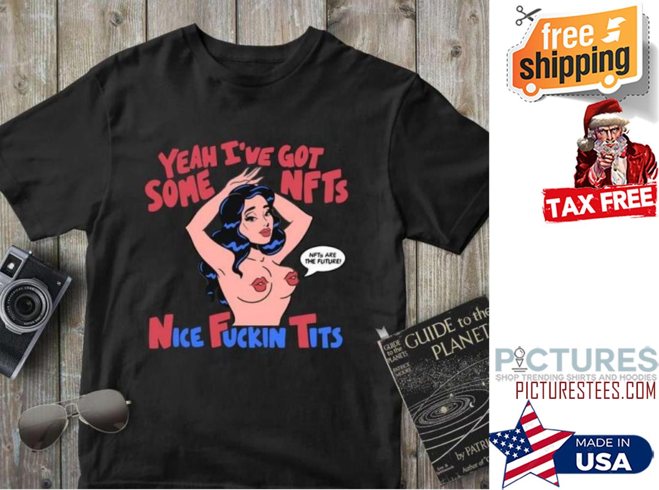 Tragic Girls Yeah I’ve Got Some NFTs Nice Fuckin Tits shirt