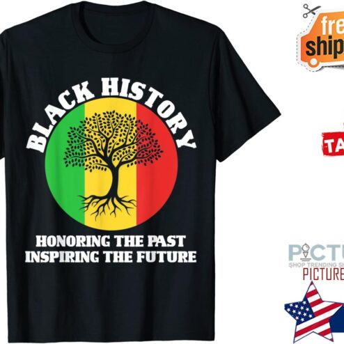 Tree life Black history honoring the past inspiring the future shirt