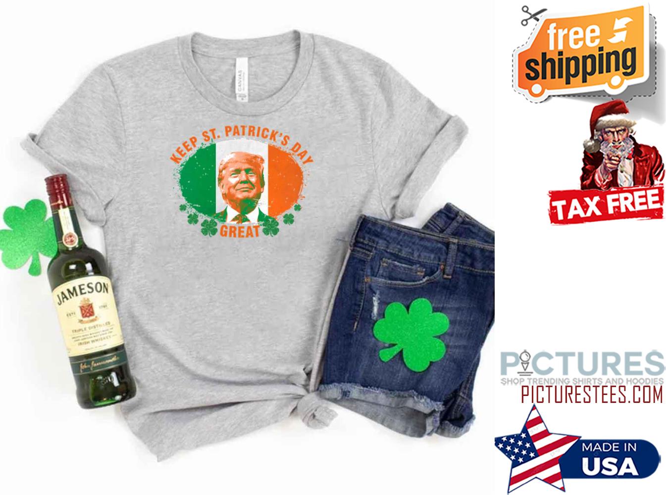 Trump Keep St Patricks Day Great Irish Flag shirt