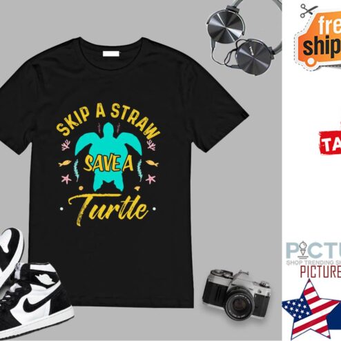 Turtle skip a straw save a shirt
