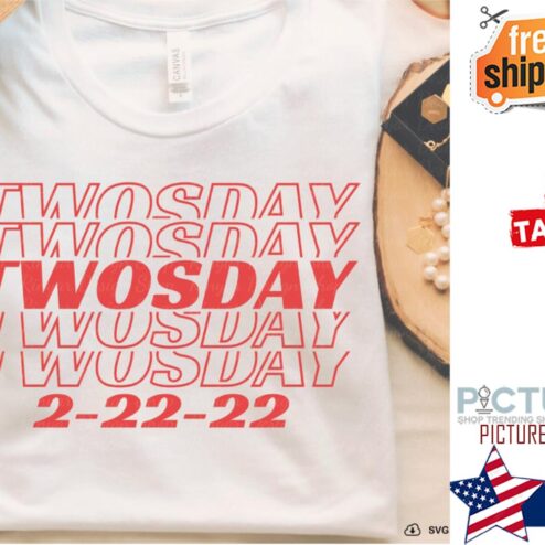 Twosday 2-22-22 shirt