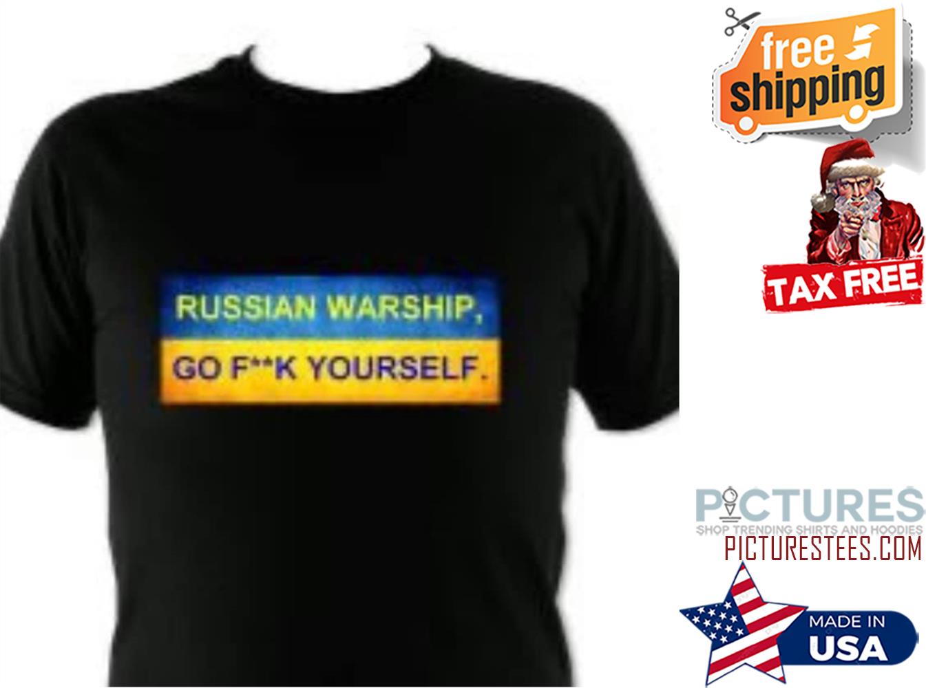 Ukraine Support, Russian warship go fuck yourself Shirt