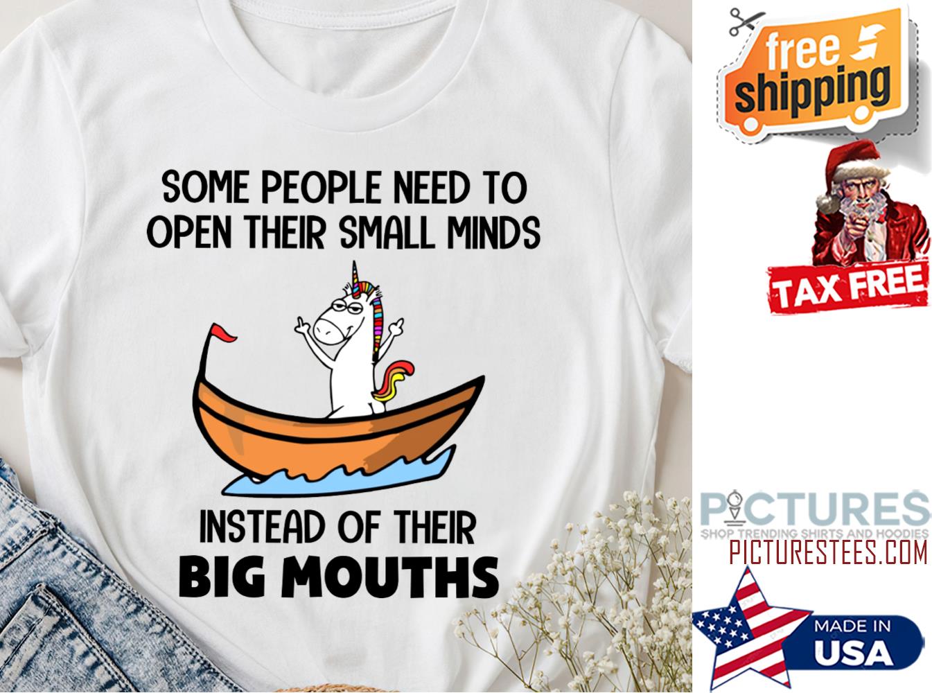 Unicorn some people need to open their small minds instead of their big mouths shirt