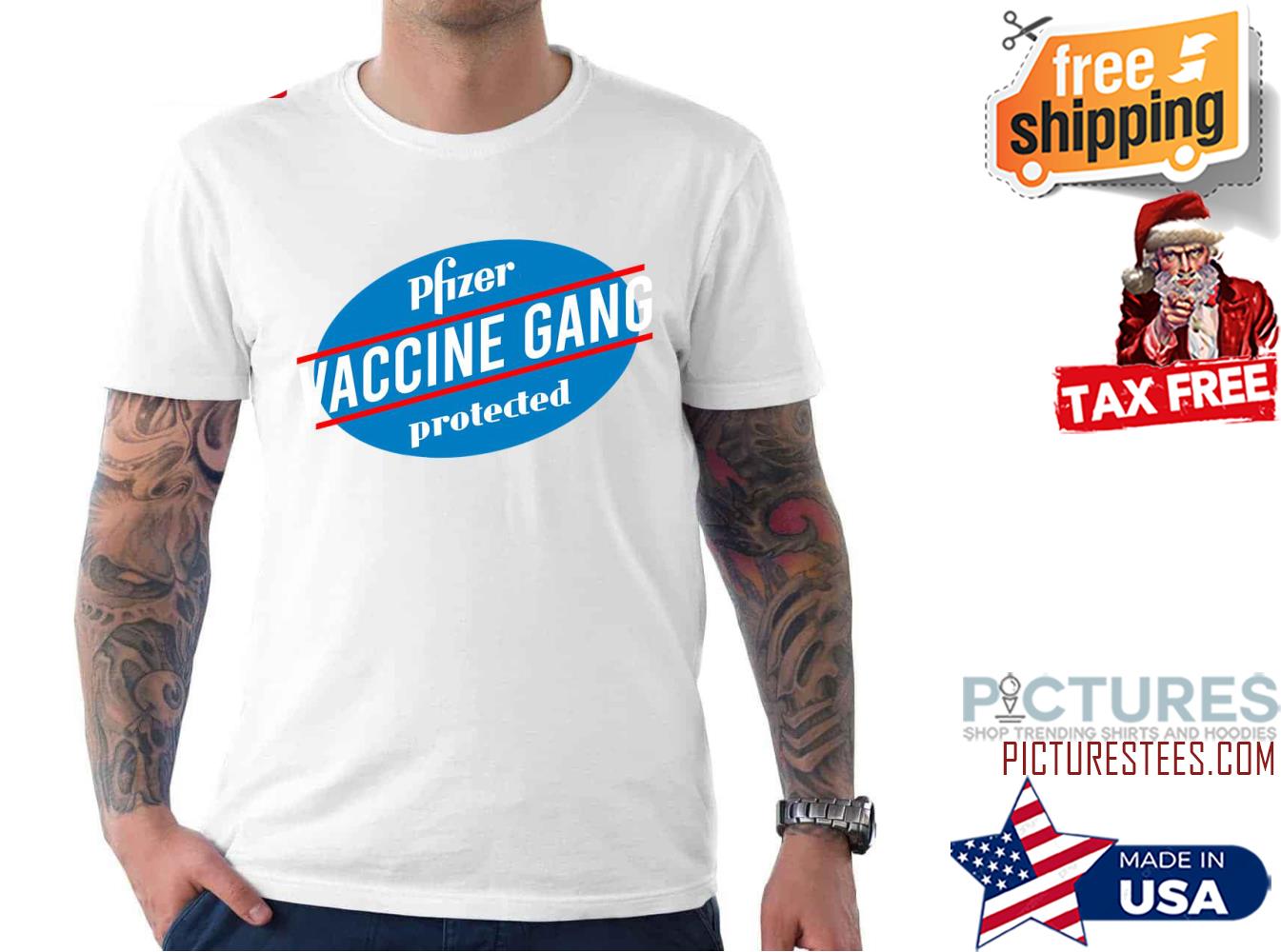 Vaccine Gang Pfizer Protected shirt