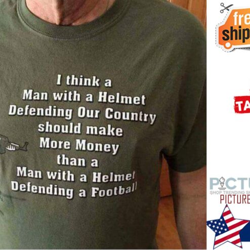 Veteran I think a man with a helmet defending our country shirt