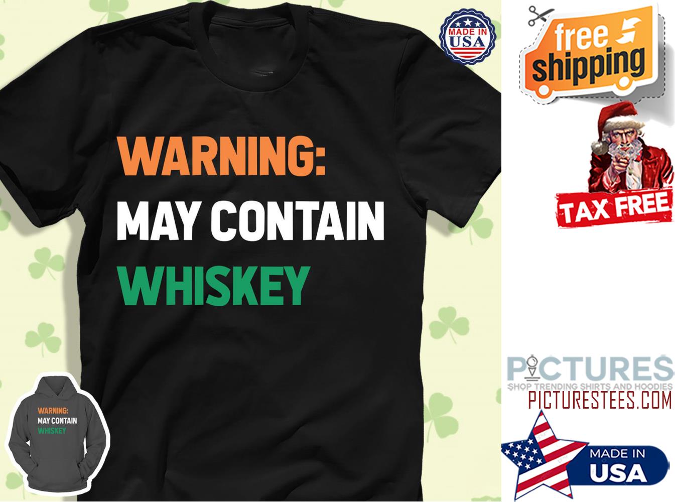 Warning may contain whiskey shirt