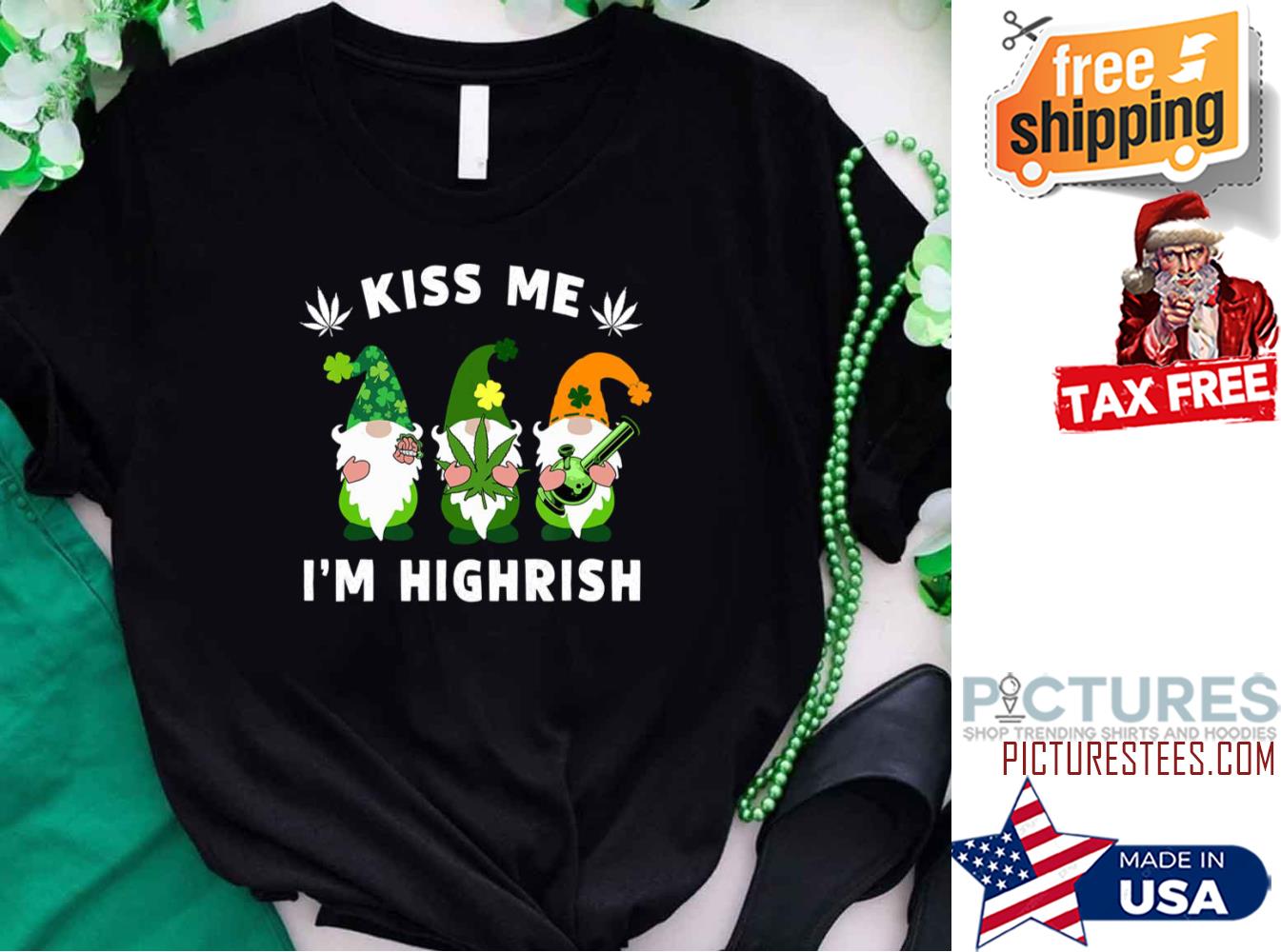 Weed Gnomies Kiss Me I’m Highrish St Patrick's day shirt