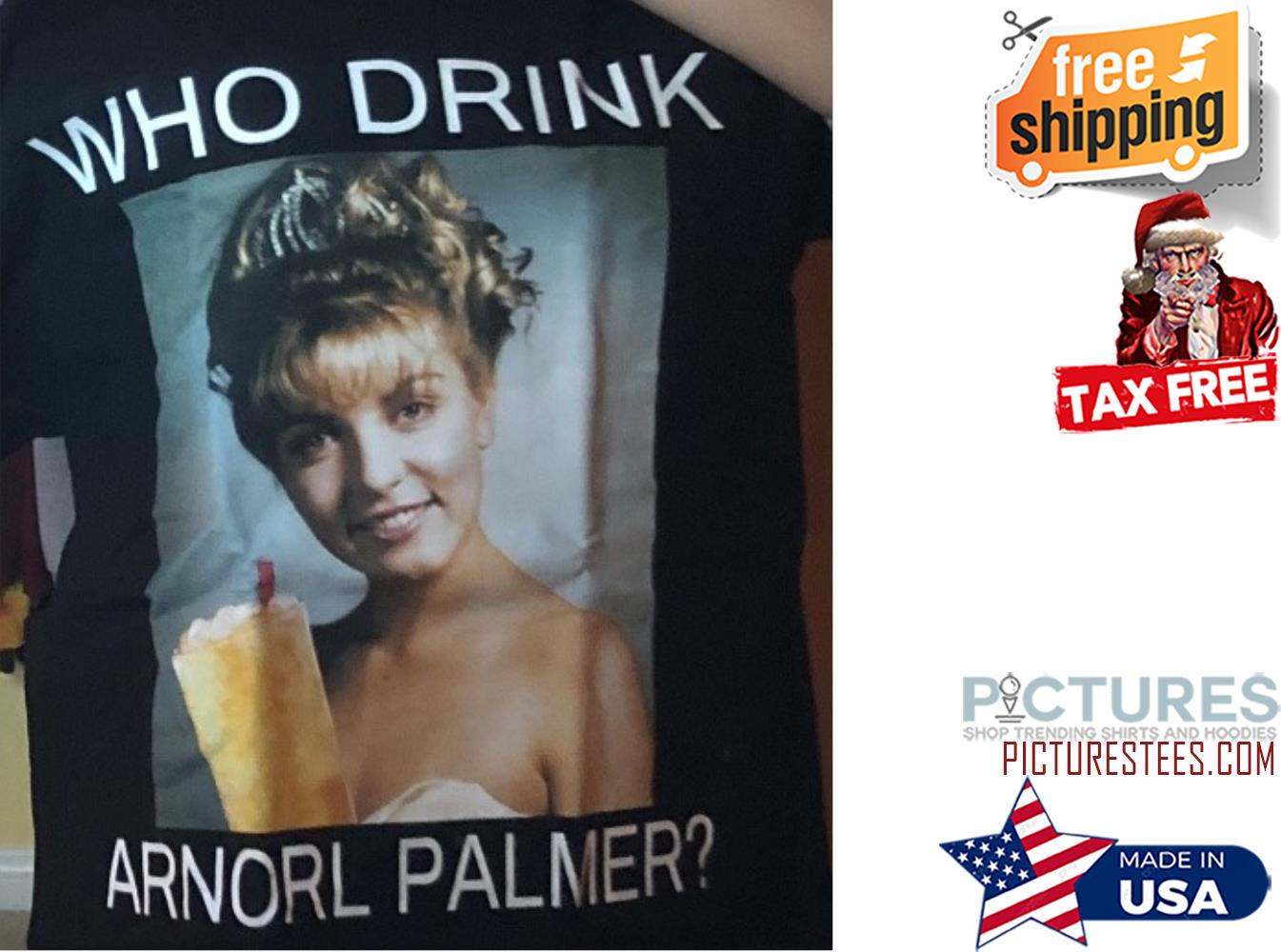 Who drink arnorl palmer shirt