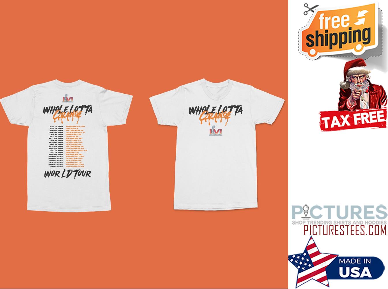 Whole lotta orange world tour shirt
