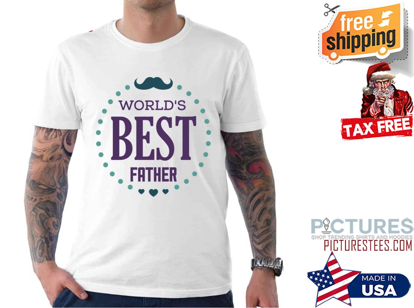 Word’s Best Dad Happy Father's Day shirt