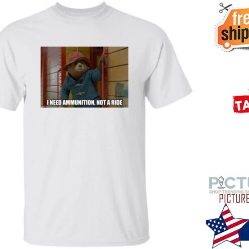 Zelensky I Need Ammunition Not A Ride Paddington 2 Shirt