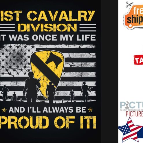 1st cavalry division it was once my life and i'll always be proud of it shirt
