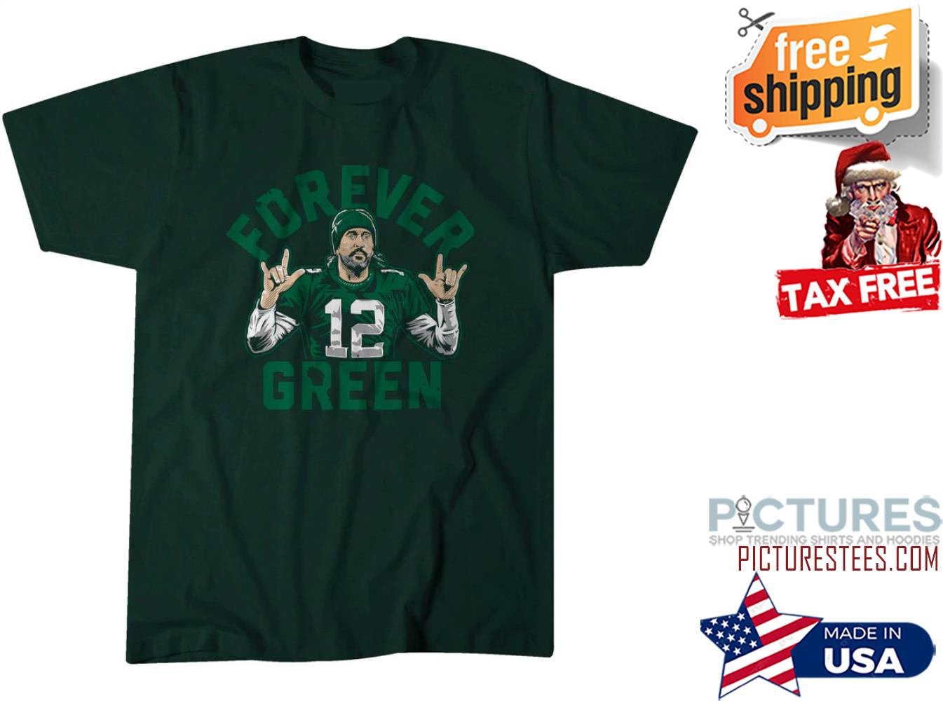 Aaron Rodgers Forever Green shirt