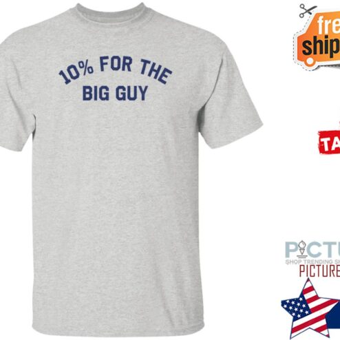 Asaad Hanna 10% For The Big Guy Shirt