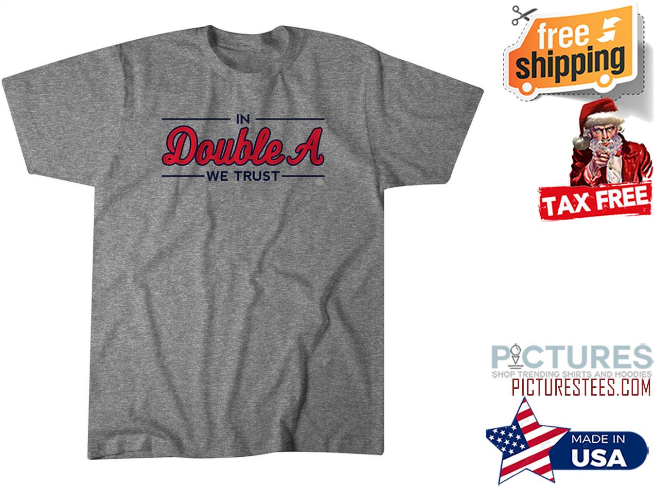Atlanta In Double A we trust shirt