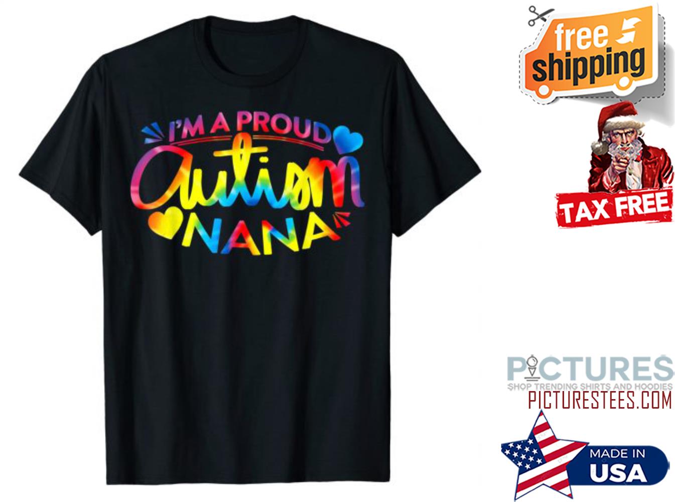 Autism Awareness Im A Proud Autism Nana shirt