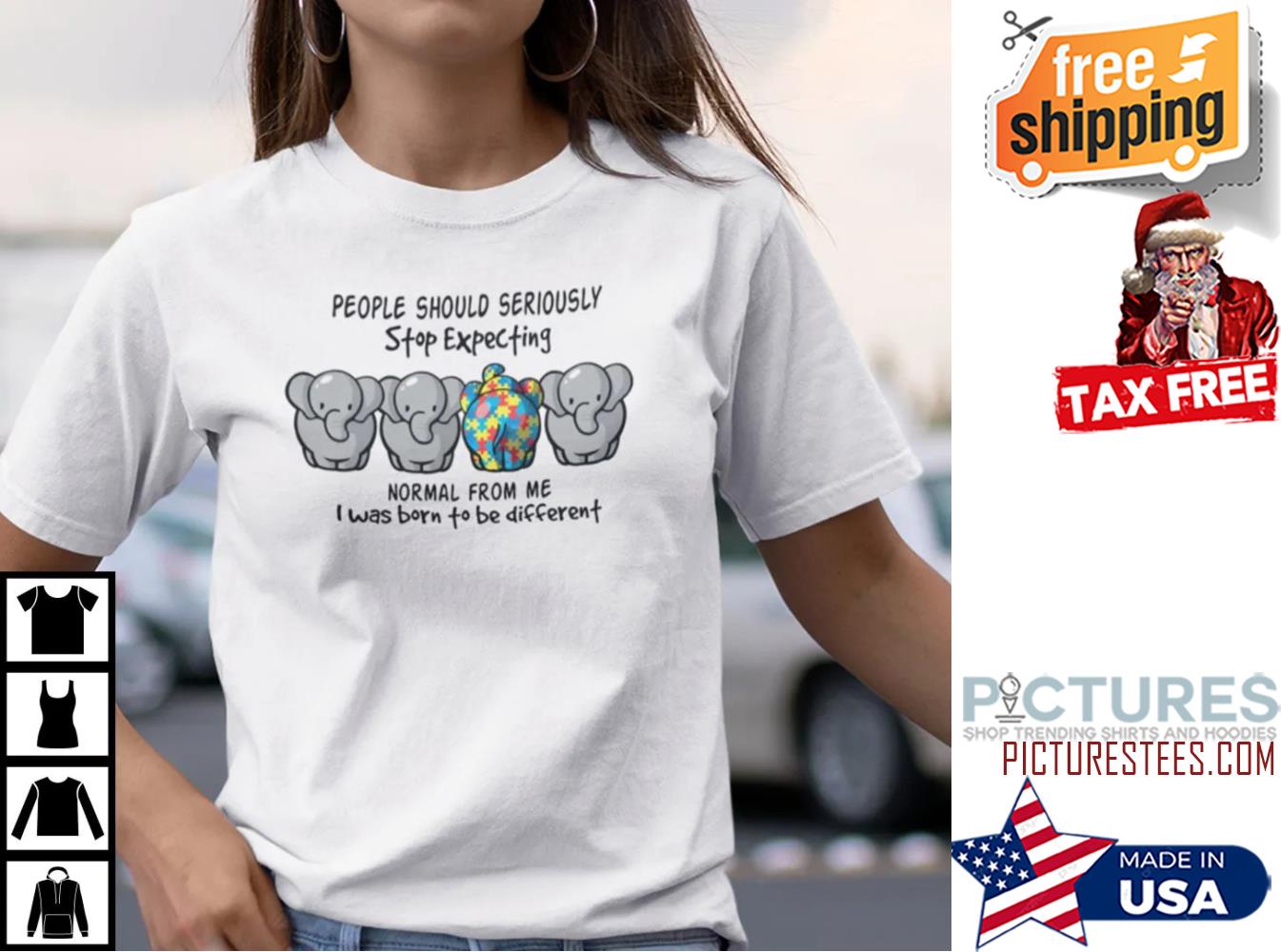 Autism People Should Seriously Stop Expecting Normal From Me Elephant Shirt