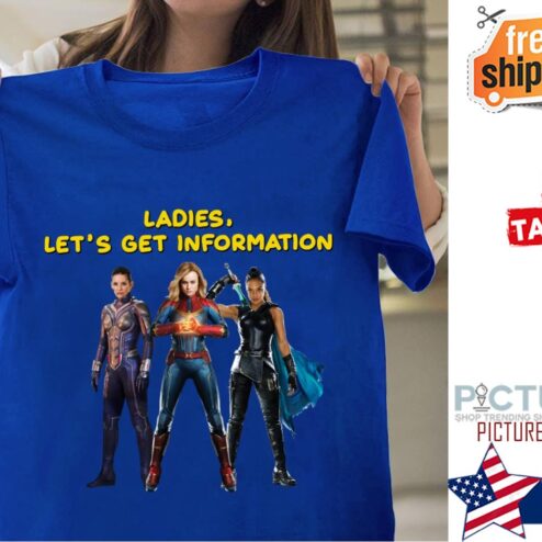 Avenger ladies let's get information shirt