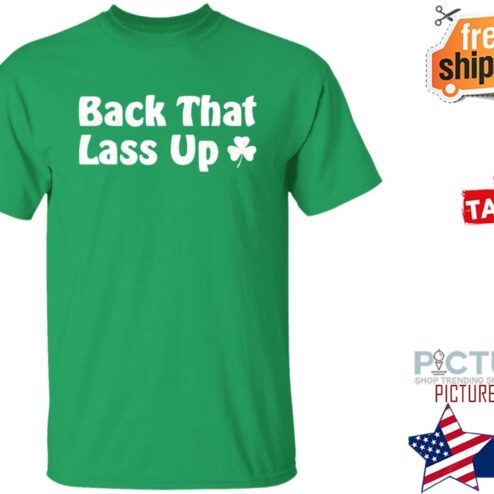 Back That Lass Up Shirt