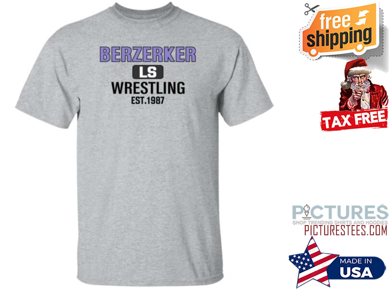 Berzerker Ls Wrestling Est 1987 shirt
