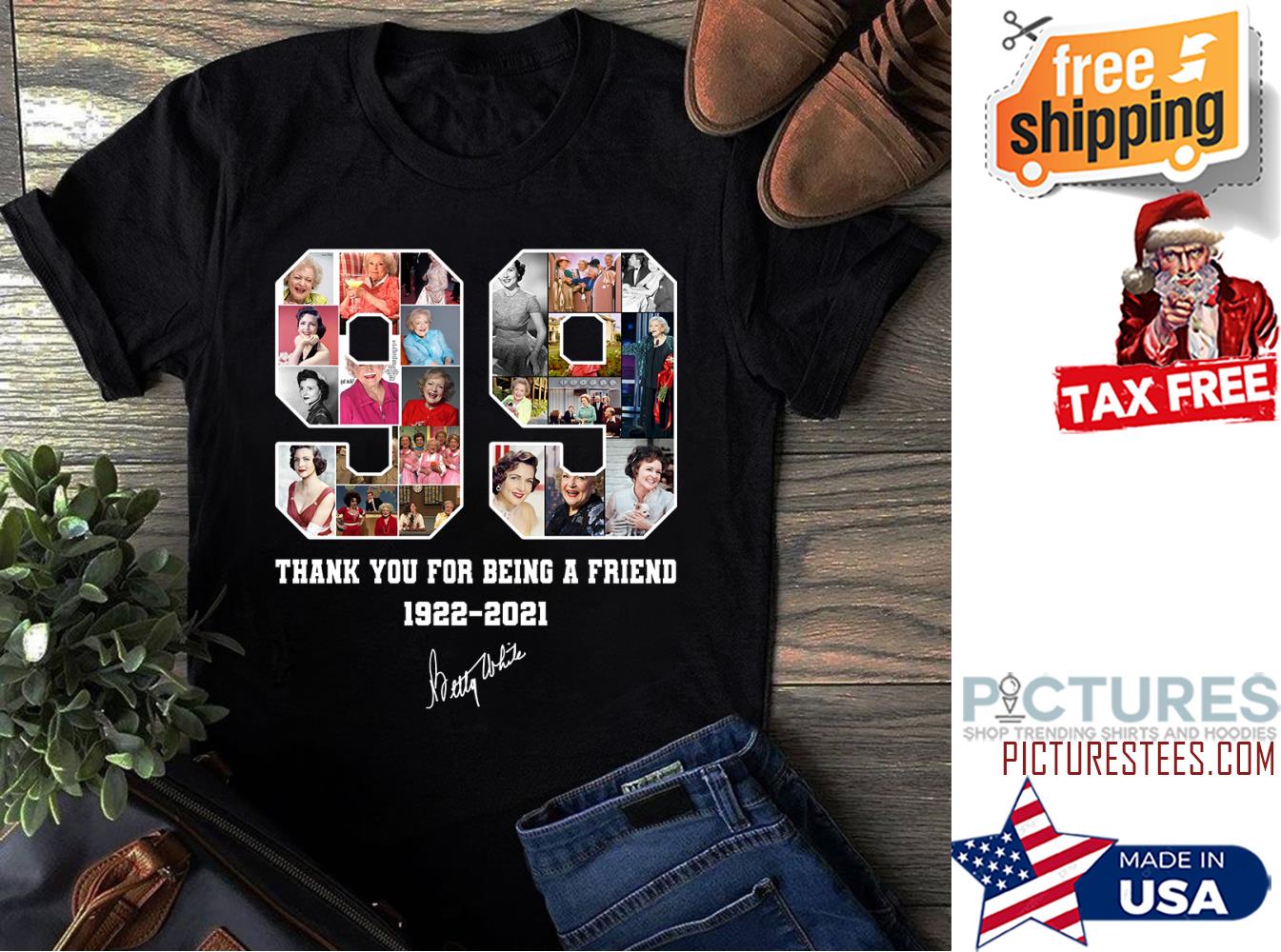 Betty White 99 years thank you for being a friend 1922-2021 signature shirt