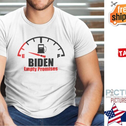 Biden Empty Promise Shirt