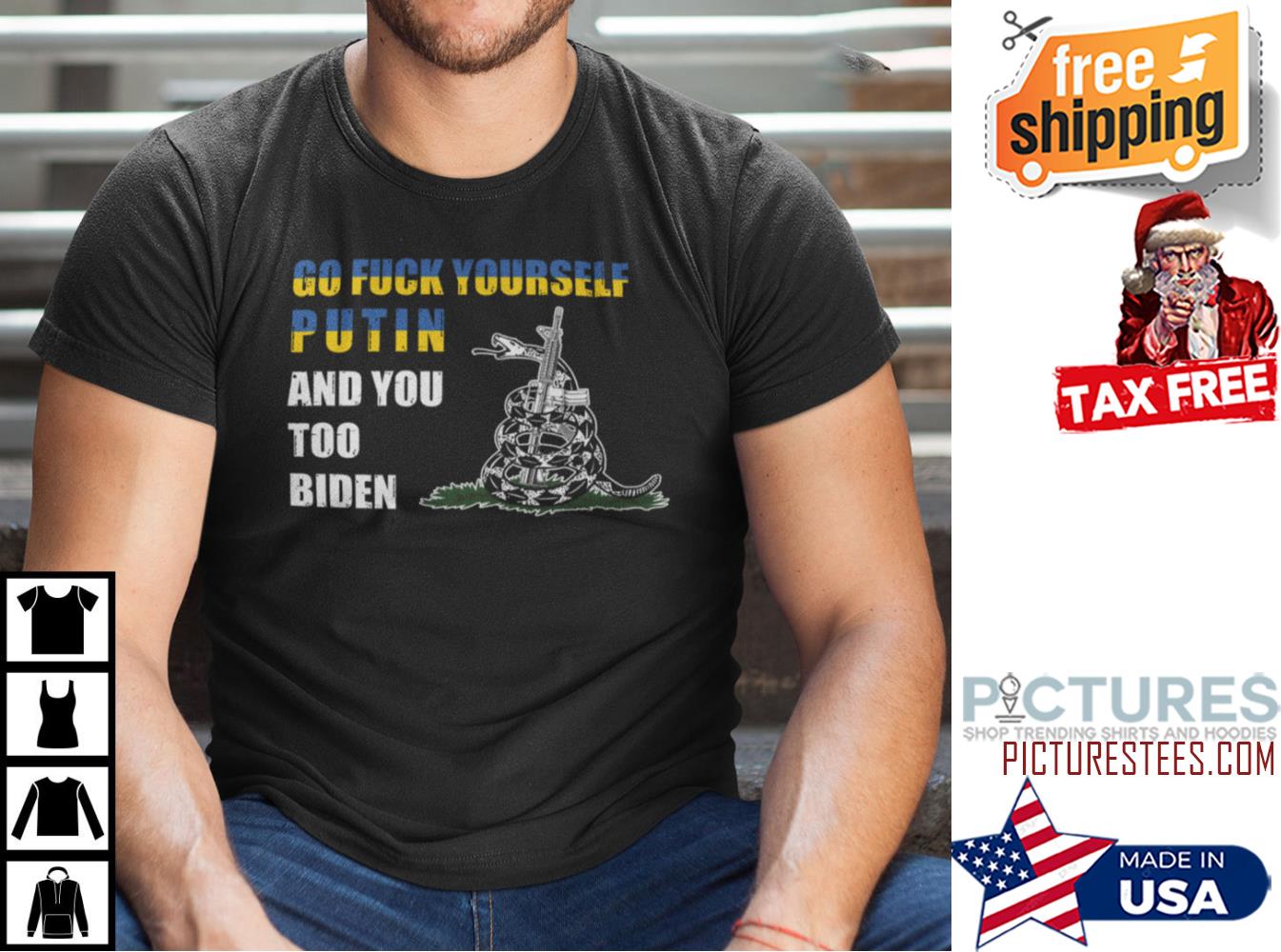 Biden Go Fuck Yourself Putin And You Too Shirt