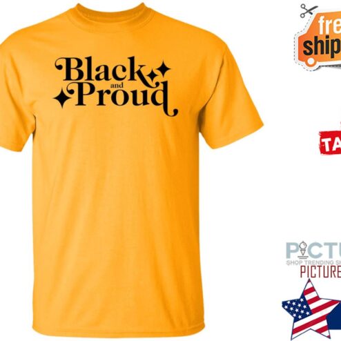 Black And Proud Shirt
