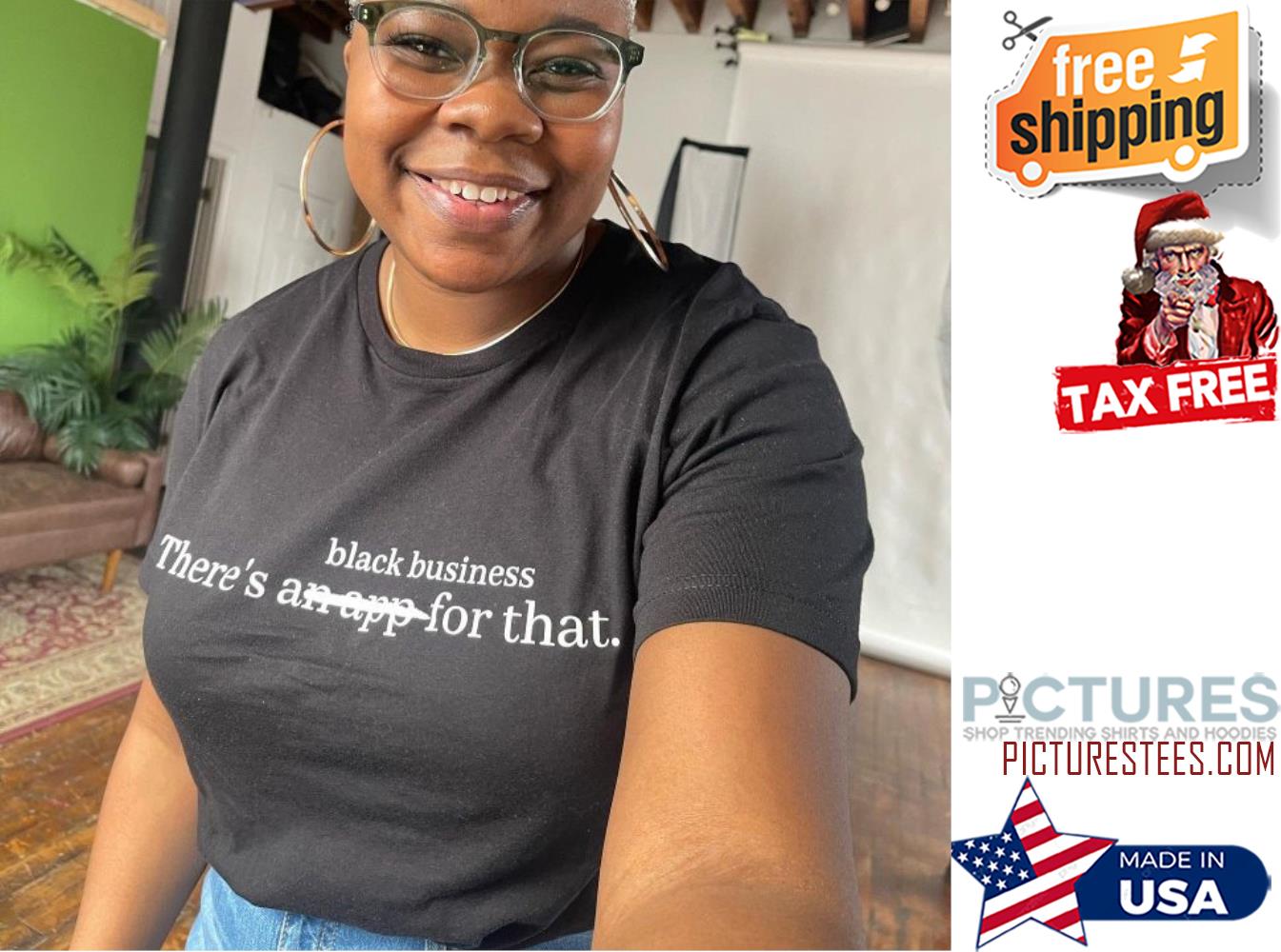 Black business ther's an app for that shirt