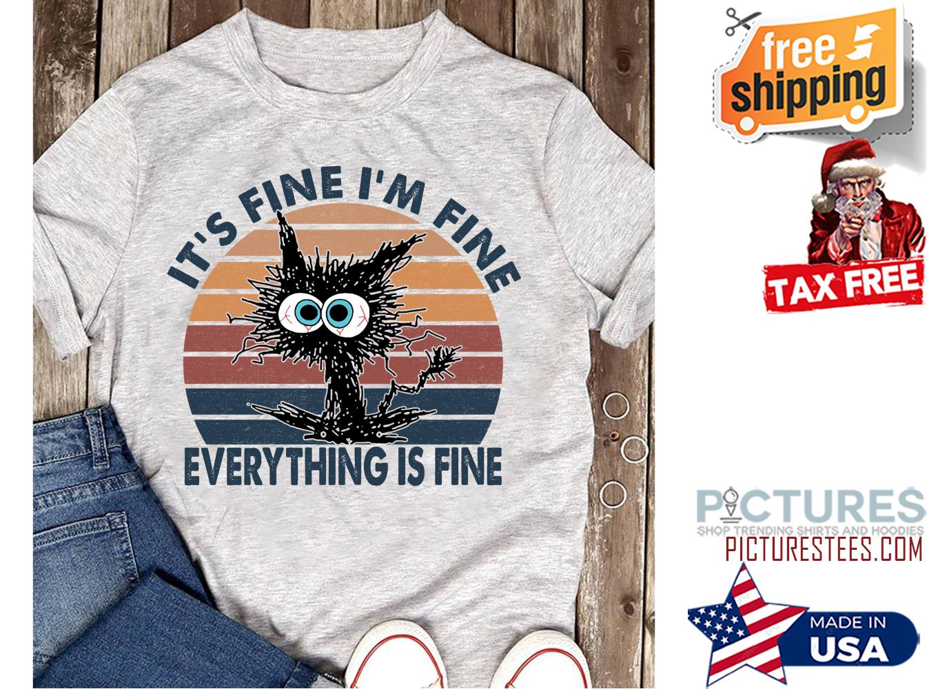Black cat it's fine i'm fine everything is fine sunset vintage shirt