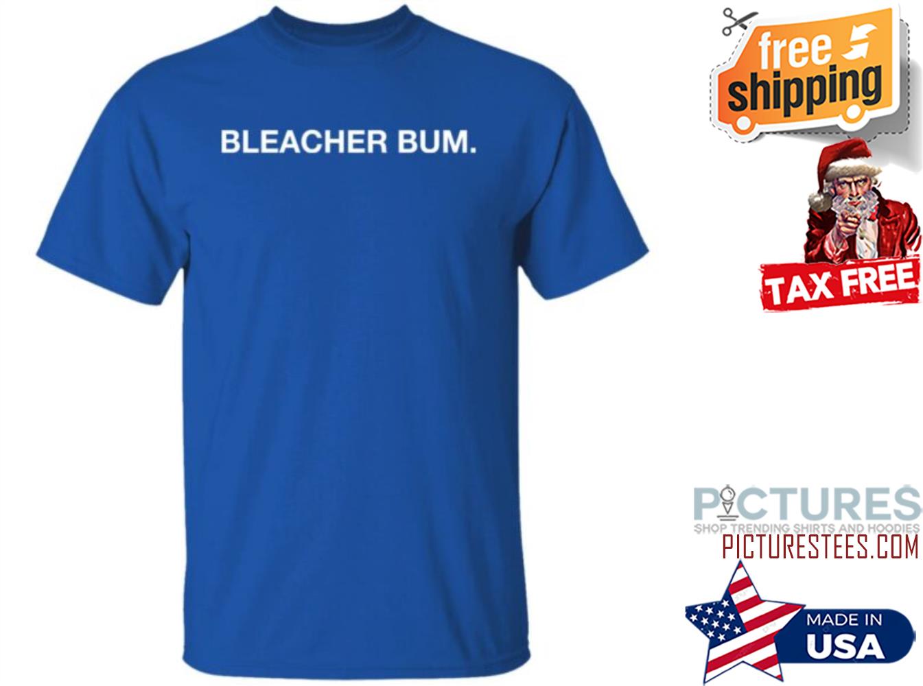 Bleacher Bum Shirt