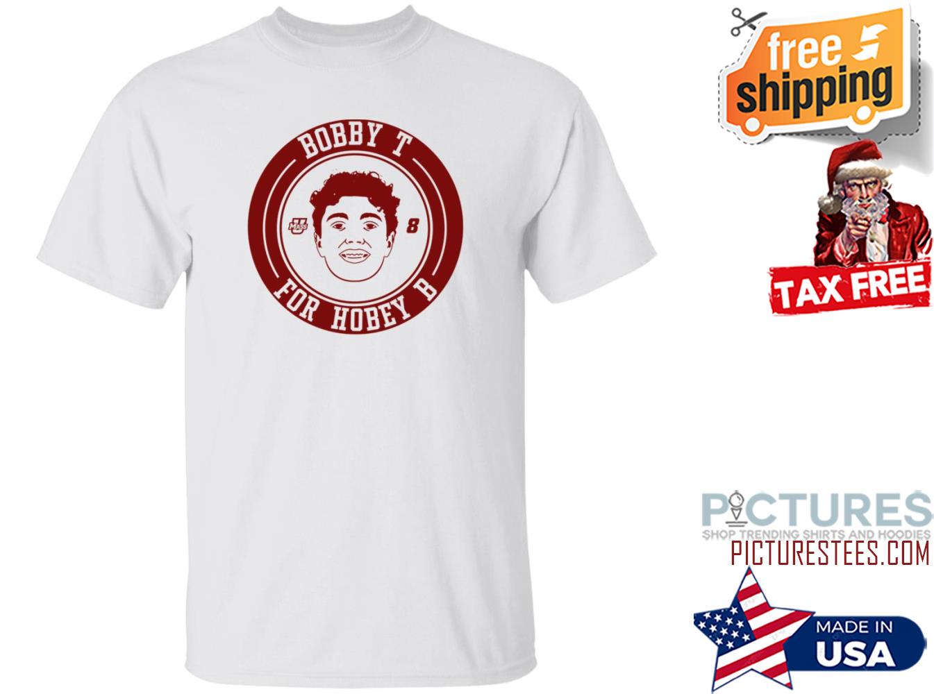 Bobby T For Hobey B Shirt