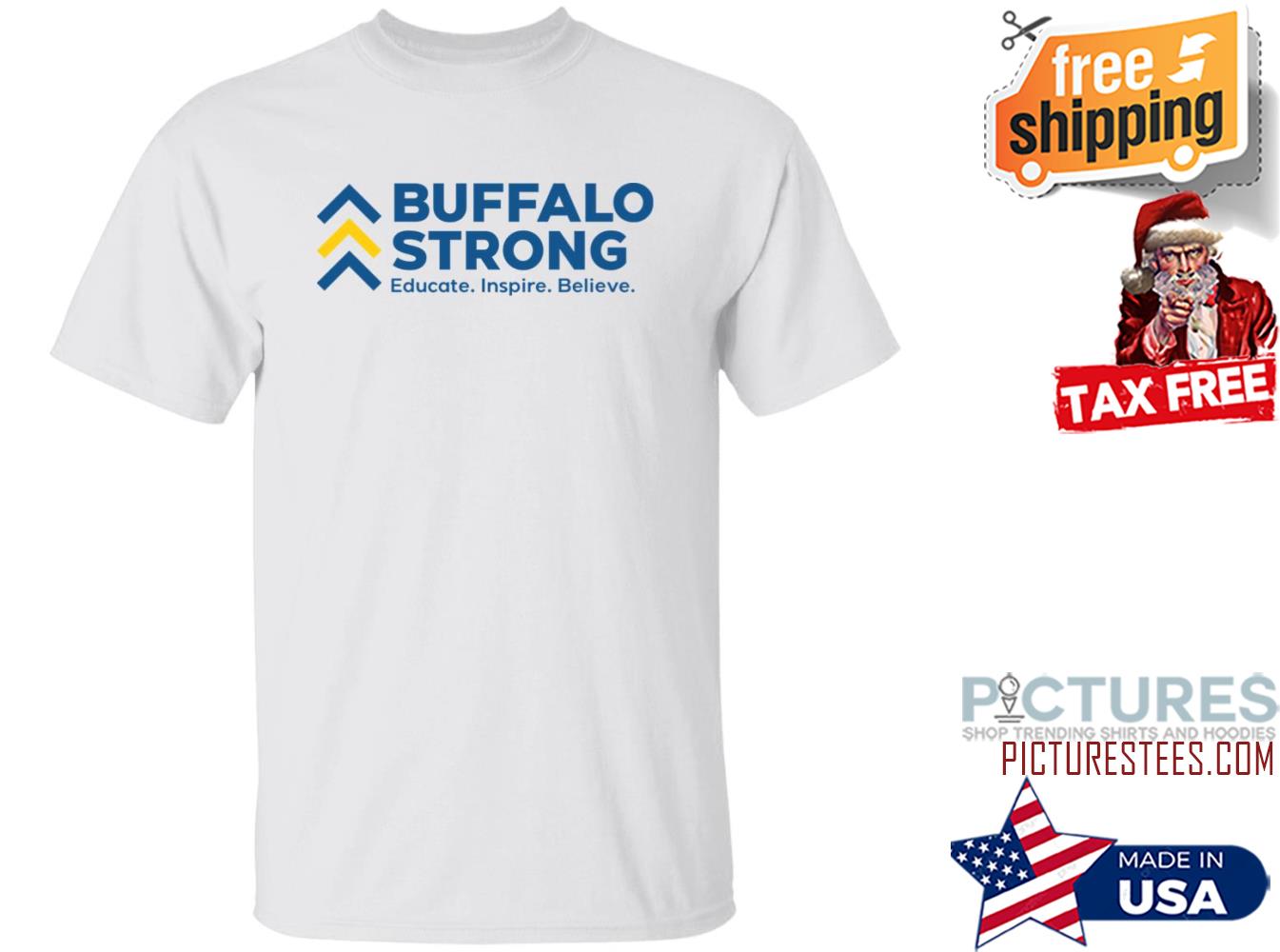 Buffalo Strong Educate Inspire Believe Shirt