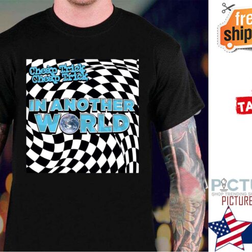 Cheap Trick In Another World shirt
