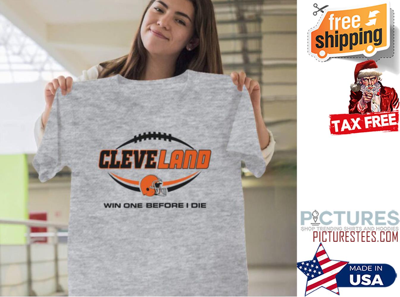 Cleveland Win One Before I Die shirt