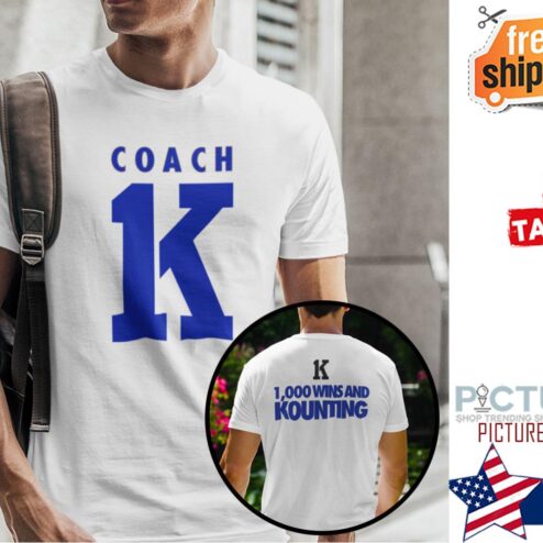Coach K 1000 Wins And Kounting Shirt