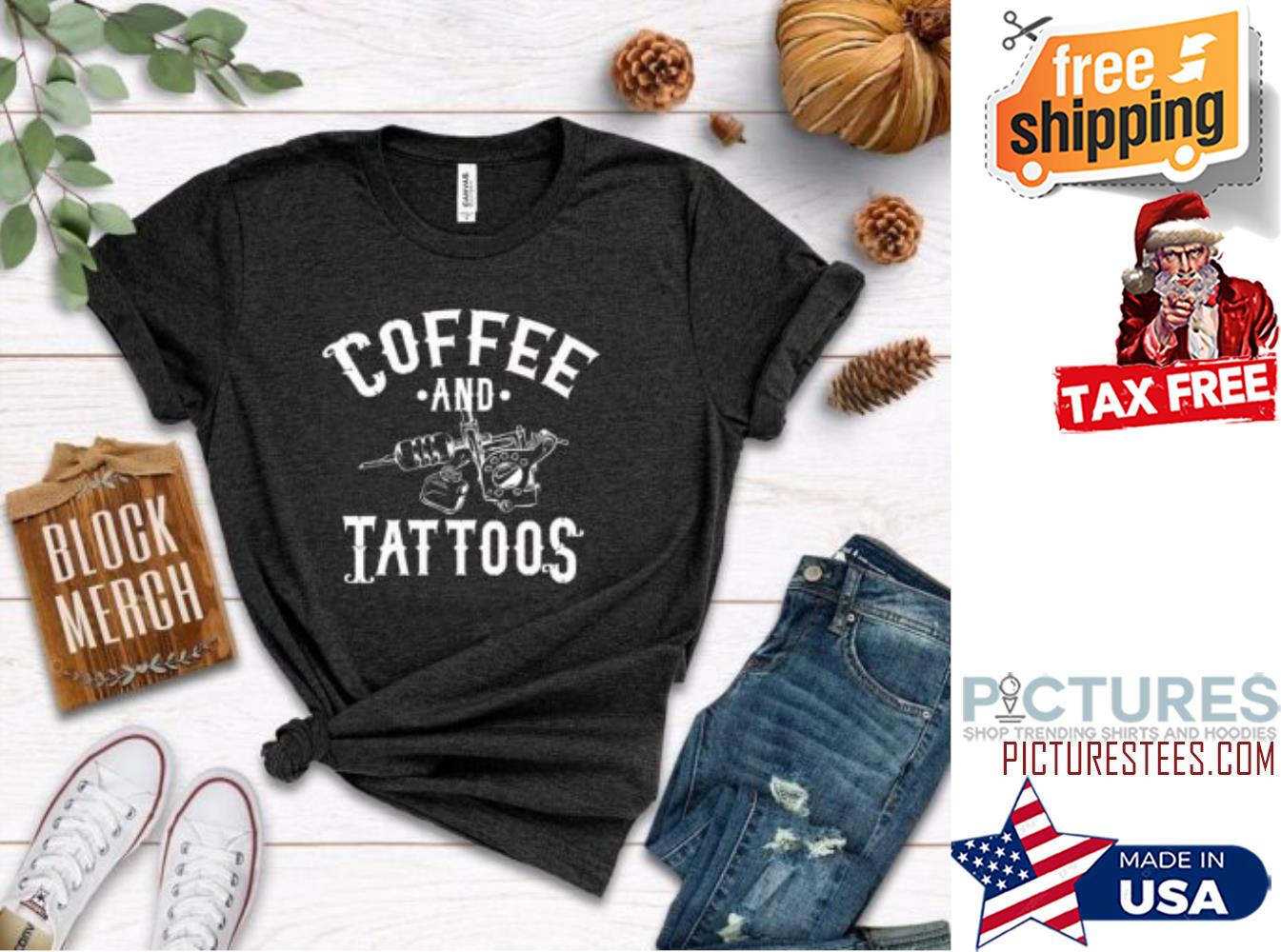 Coffee And Tattoos Vintage shirt