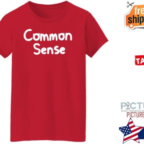 Common Sense shirt