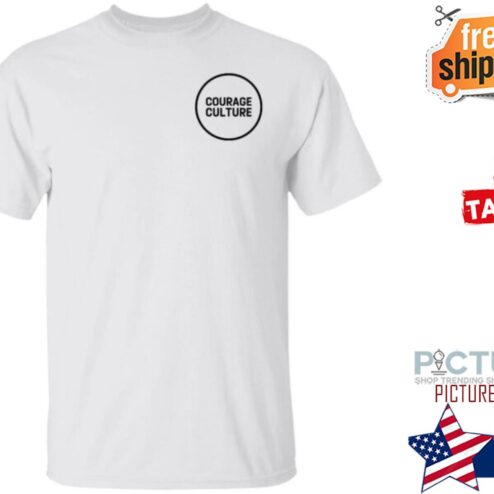 Courage Culture shirt