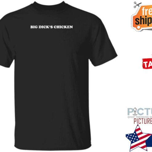 Danny Duncan Merch Big Dick’s Chicken shirt