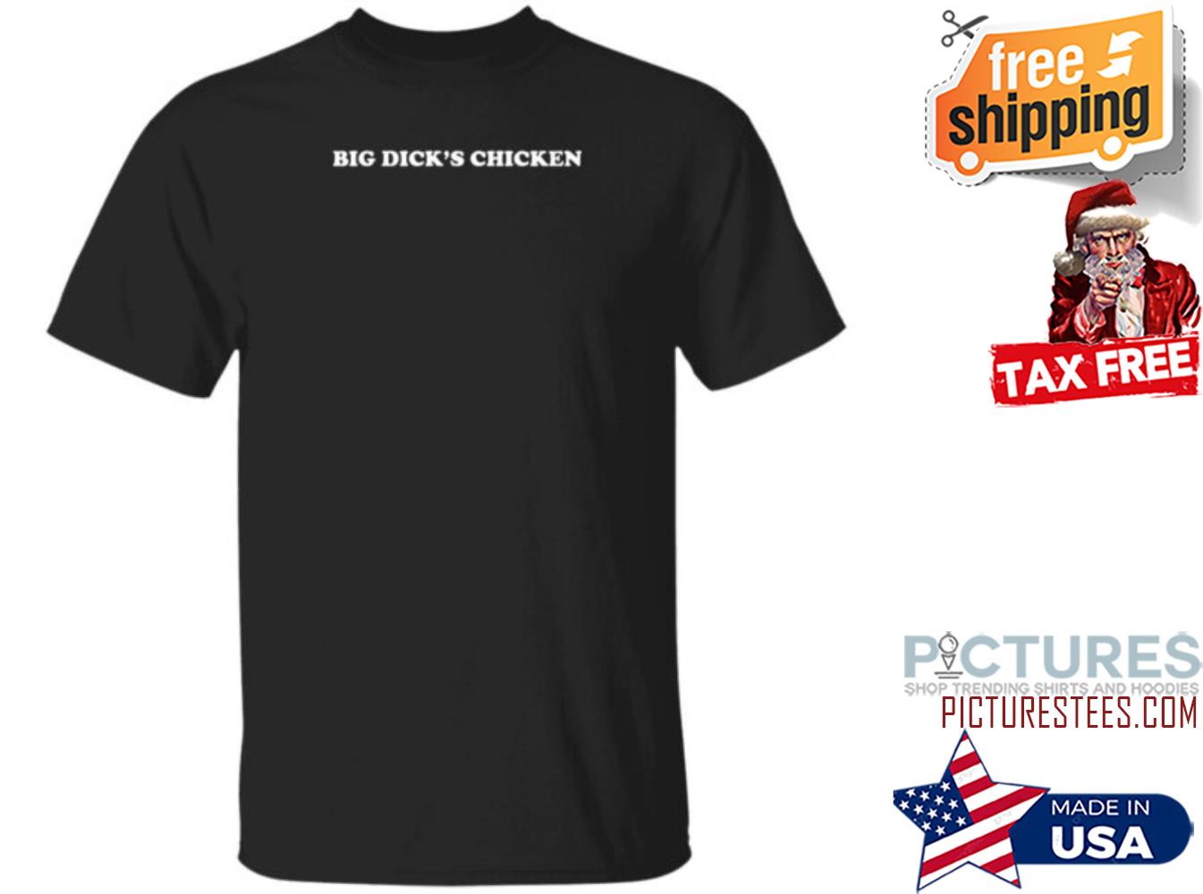 Danny Duncan Merch Big Dick’s Chicken shirt