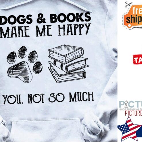 Dogs and nooks make me happy you not so much shirt