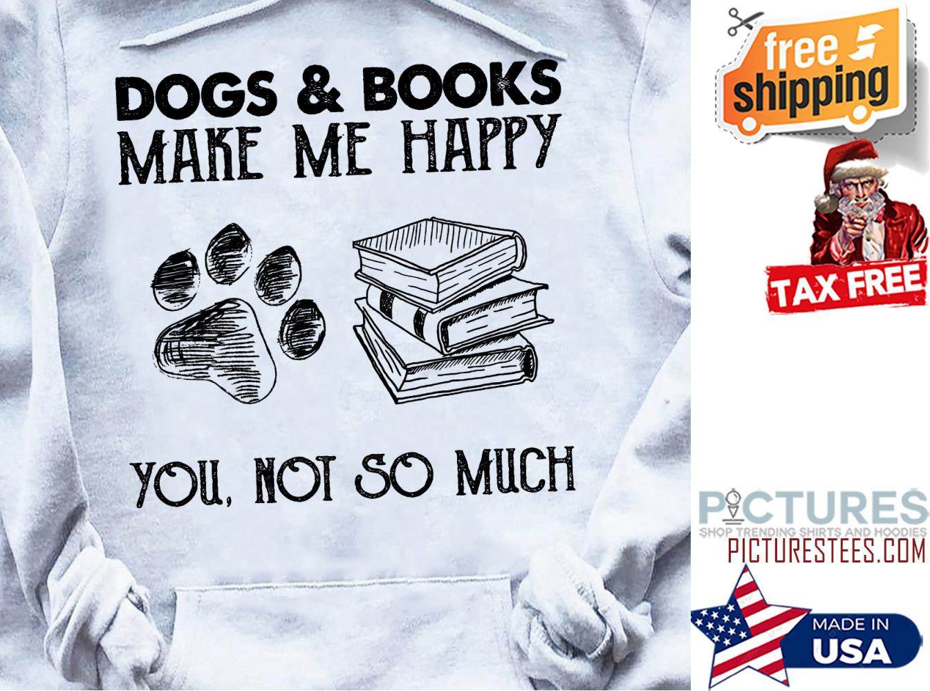 Dogs and nooks make me happy you not so much shirt
