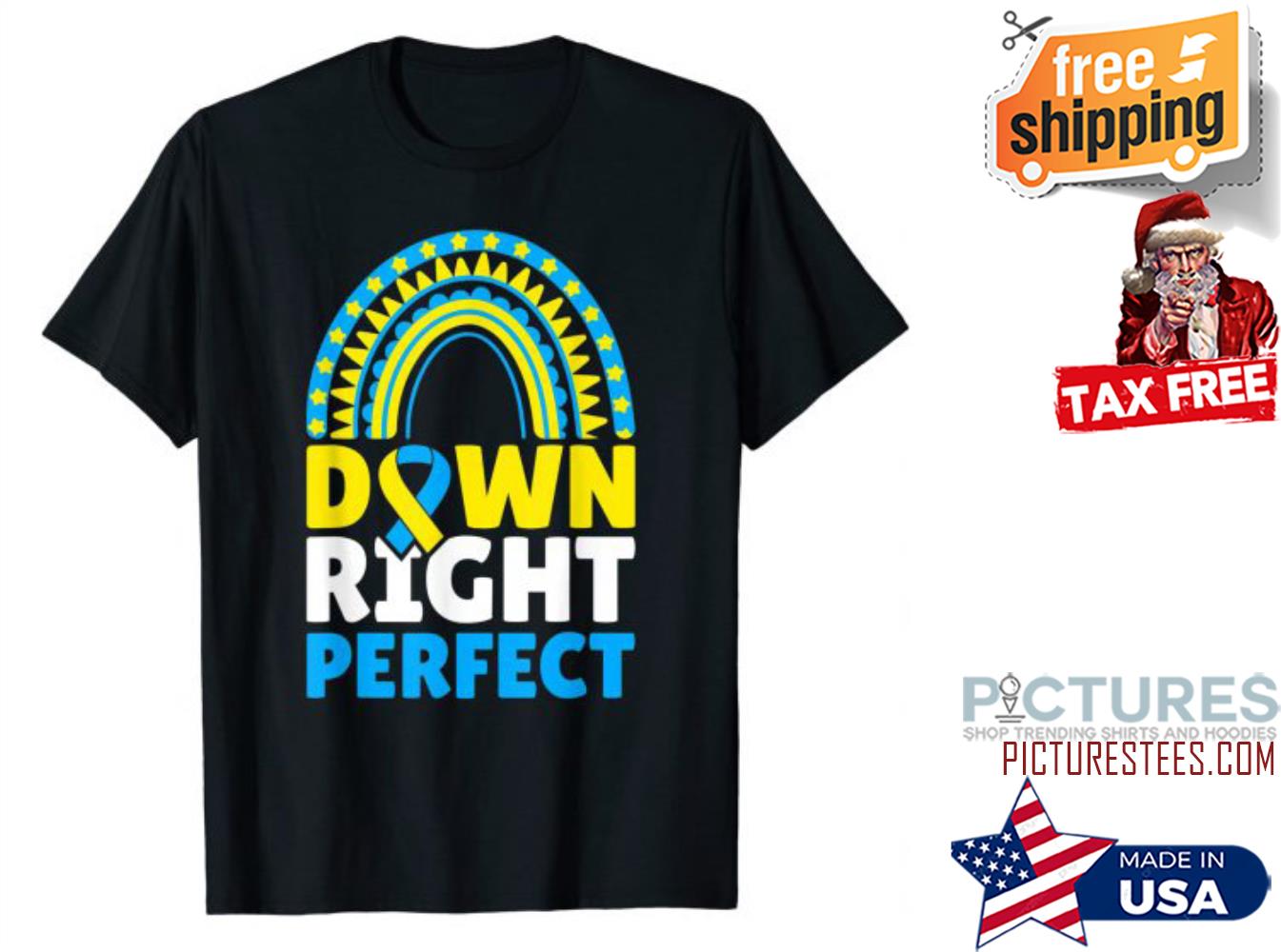 Down Syndrome Awareness Down Right Perfect shirt