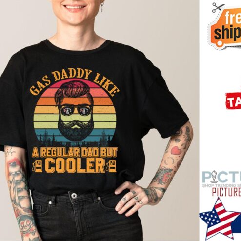 Father's day Gas daddy like a regular dad but cooler retro sunset vintage shirt