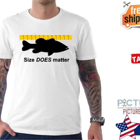 Fishing Size Does Matter Funny shirt