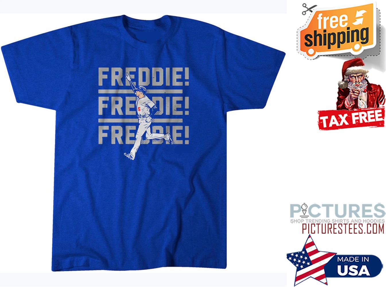 Freddie Freeman Freddie Freddie Freddie shirt
